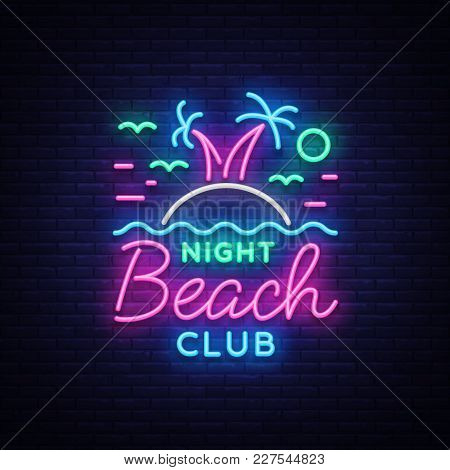 Beach Nightclub Neon Sign. Logo In Neon Style, Symbol, Design Template For Nightclub, Night Party Ad