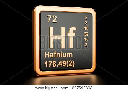 Hafnium Hf, Chemical Element. 3d Rendering Isolated On Black Background