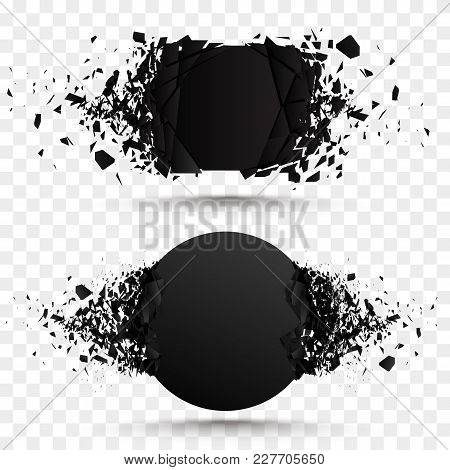 Set Of Black Explosion Banners. Square And Circle Destruction Shapes With Debris Isolated On Checker