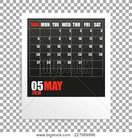 May 2018 Calendar Photo Frame On Transparent Background. Spring Mounth. Vector