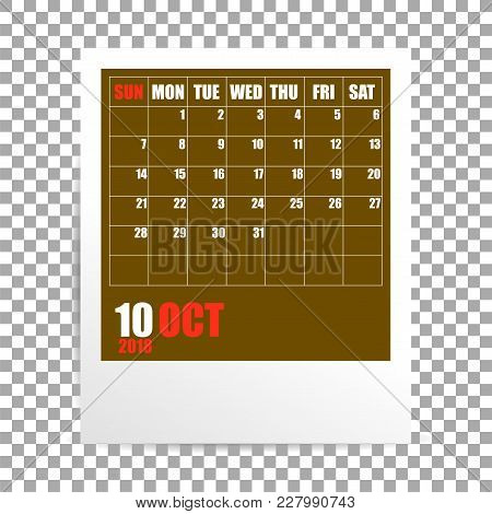 October 2018 Calendar Photo Frame On Transparent Background. Autumn Mounth. Vector