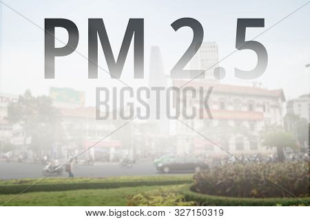 Smog City From Pm 2.5 Dust. Cityscape With Bad Air Pollution, Pm 2.5 Concept, Bangkok, Thailand