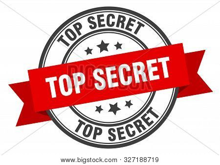 Top Secret Label. Top Secret Red Band Sign. Top Secret