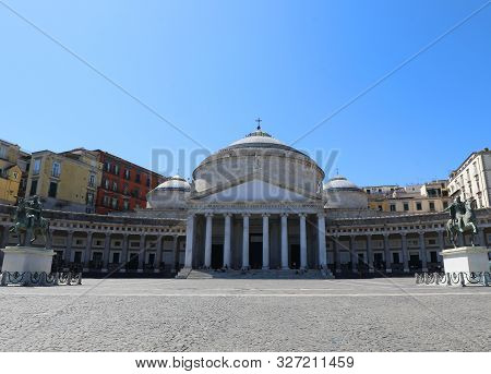 Naples, Na, Italy - August 20, 2019: Church Of Saint Francis Of Paola And The Main Square Called Ple