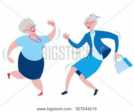 Cheerful Grandmothers Dance Incendiary Dance. Vector Characters On The Theme Of Happy Old Age And Ac