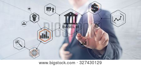Basel 3. Banking Supervision Concept. International Regulatory Framework For Banks