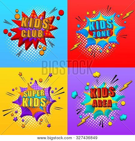 Pop Art Bright Explosive Composition With Comic Colorful 3d Banners Super Kids Area Zone Club Inscri