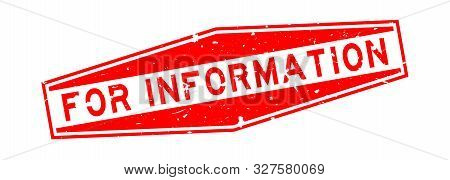 Grunge Red For Imformation Word Hexagon Rubber Seal Stamp On White Background