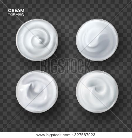 Realistic Cream Set Top View. Set Of Special 3d Effects. Cosmetic White Cream For Skin Isolated On T