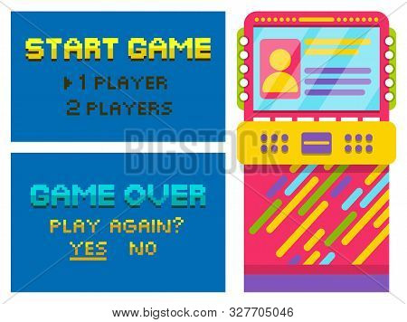 Vintage Arcades, Colorful Retro Pixel Game Machines. Pixelated Text Game Over Or Start On Screen, Ch