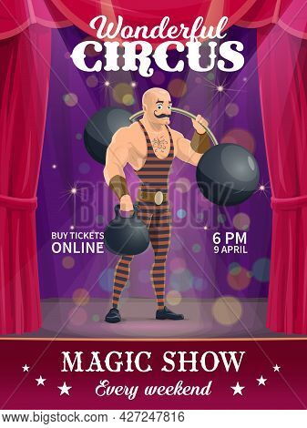Shapito Circus Poster, Cartoon Strongman Vector Character On Big Top Stage. Magic Show Performance F