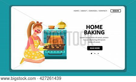 Housewife Home Baking Occupation In Kitchen Vector. Young Girl Home Baking Cookies Dessert In Oven, 