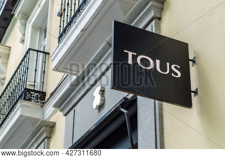 Madrid, Spain – May 12, 2021: Facade Of A Tous Store In Madrid, Spain. Tous Is A Spanish Jewelry, Ac