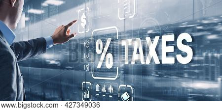 Concept Of Taxes Paid By Individuals And Corporations Such As Vat, Income Tax And Property Tax. Back