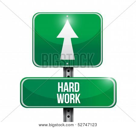 Hard Work Road Sign Illustration Design
