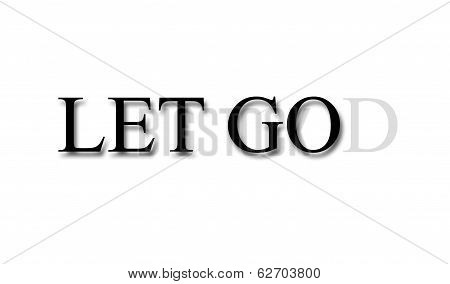 Let go, Let God