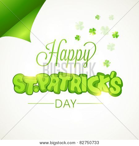 Creative sticky design with stylish text Happy St. Patrick's Day on clover leaves decorated white background.