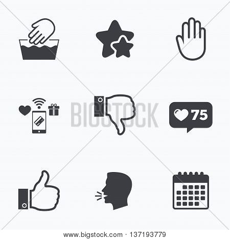 Hand icons. Like and dislike thumb up symbols. Not machine washable sign. Stop no entry. Flat talking head, calendar icons. Stars, like counter icons. Vector