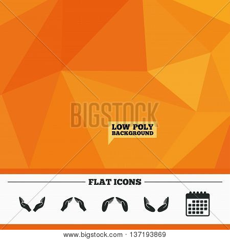 Triangular low poly orange background. Hands icons. Insurance protection signs. Human helping donation hands. Prayer meditation hands sybmols. Calendar flat icon. Vector