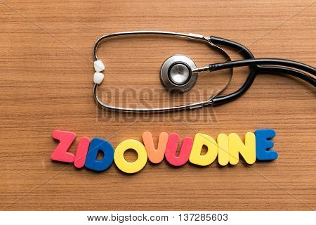 Zidovudine Colorful Word With Stethoscope