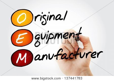 Hand writing OEM Original Equipment Manufacturer with marker acronym business concept