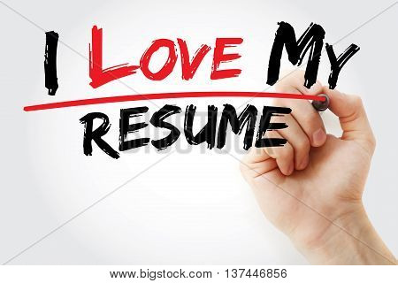 Hand Writing I Love My Resume