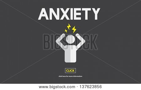Anxiety Angst Disorder Stress Tension Concept