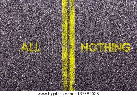 Tarmac background with the words all and nothing