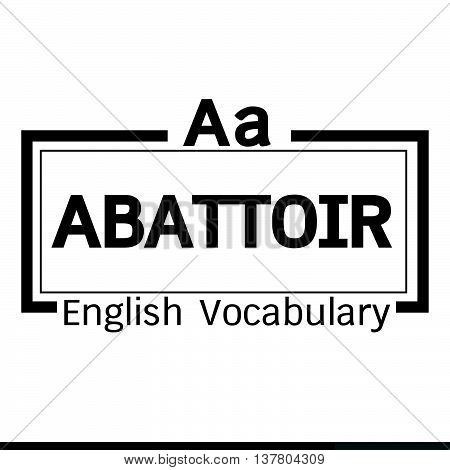 an images of ABATTOIR english word vocabulary illustration design