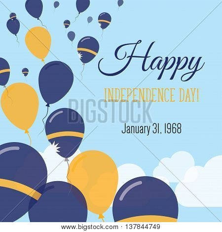 Independence Day Flat Greeting Card. Nauru Independence Day. Nauruan Flag Balloons Patriotic Poster.