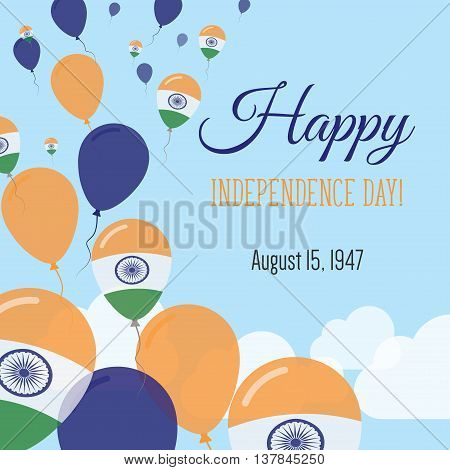 Independence Day Flat Greeting Card. India Independence Day. Indian Flag Balloons Patriotic Poster.