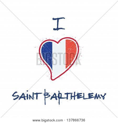 Saint Barthelemy Islander Flag Patriotic T-shirt Design. Heart Shaped National Flag Saint Barthelemy