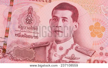 Close Up Of New 100 Thai Baht Banknote. Thai Bath With The Image Of King Maha Vajiralongkorn Bodindr