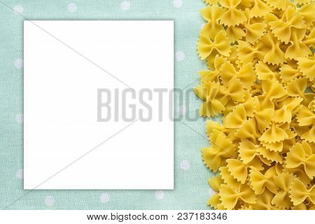 Farfalle Raw Farfallini Beautiful Decomposed Pasta With The Right, From The Side To The Green Peas T