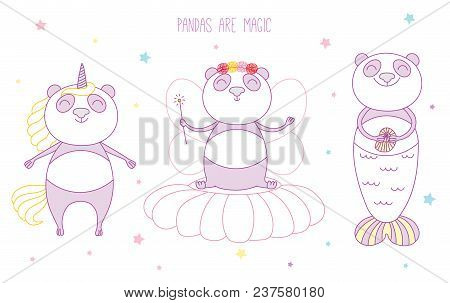Hand Drawn Vector Illustration Of A Cute Panda Unicorn, Flower Fairy, Mermaid, Among The Stars, With