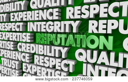 Reputation Respect Trust Credibility Word Collage 3d Illustration