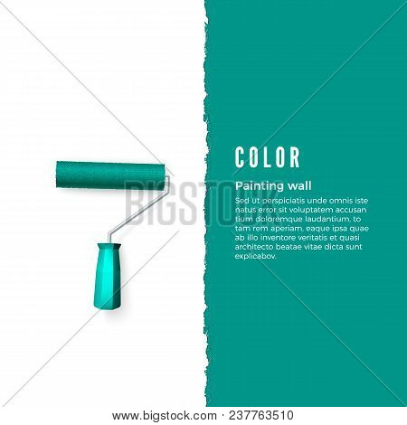Paint Roller With Green Paint And Space For Text Or Other Design On Vertical Wall. Roller Brush For 