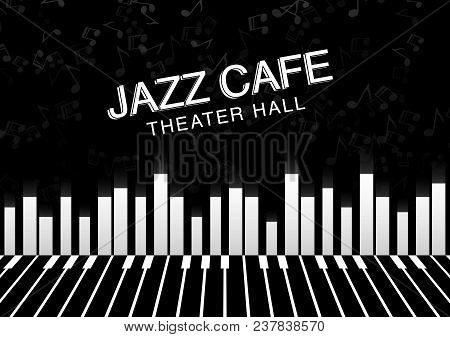 Artistic Jazz Night Background. Poster For The Jazz Festival