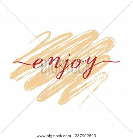 Enjoy Handwritten Word On Colour Apricot Background