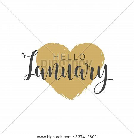 Vector Illustration. Handwritten Lettering Of Hello January. Template For Banner, Greeting Card, Pos