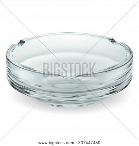 Glass Ashtray. Empty Transparent Bowl For Cigarette Tobacco Ash. Smoker Trash Tray Illustration Clos