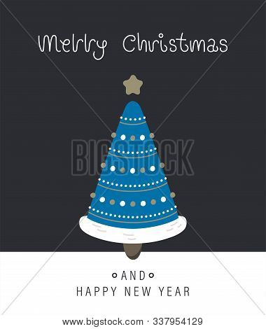 Merry Christmas And Happy New Year Greeting Card. The Inscription And Christmas Tree. Vector Illustr