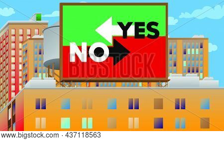 Yes No Right Wrong Answer Business Concept On A Billboard Sign Atop A Brick Building. Outdoor Advert