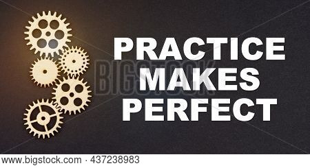 Business And Industry Concept. On A Black Background, Gears And The Inscription - Practice Makes Per