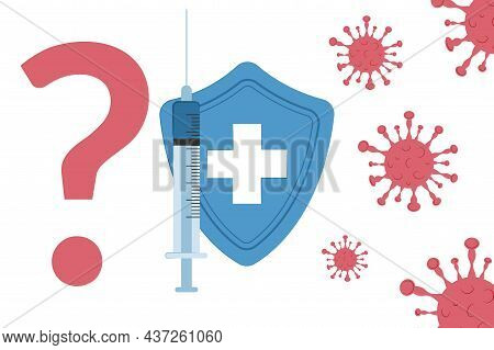Choice To Get Vaccinated Or Not. Fighting The Epidemic Around The World. Coronavirus Vaccination. Pa