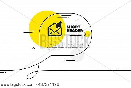 Open Mail Icon. Continuous Line Chat Bubble Banner. View Message Correspondence Sign. E-mail Symbol.