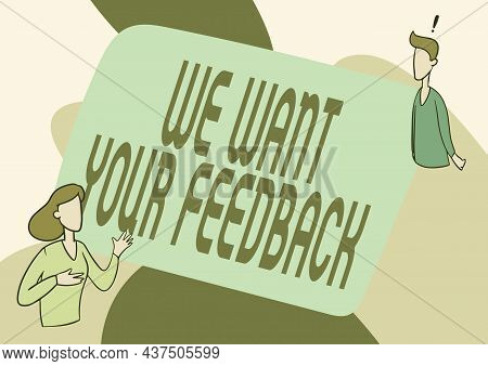 Conceptual Display We Want Your Feedback. Internet Concept Criticism Given Someone Say Can Be Done F