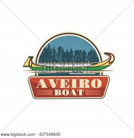 Aveiro Portugal Boat Travel Icon. Europe City Tour, Portugal Water Trip, Boat Ride Or Excursion Vint