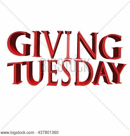 A Red An Inscription A Givingtuesday, 3d.