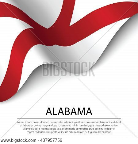 Waving Flag Of Alabama Is A State Of Usa On White Background. Banner Or Ribbon Vector Template